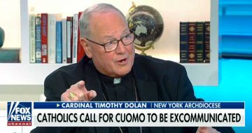 Cardinal Dolan Has Lots of Excuses For Not Punishing Andrew Cuomo, But Church’s Law Says Otherwise