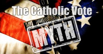 There Is No 'Catholic Vote'