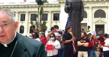 Archbishop Gomez No Where To Be Found as Brave Lay Defenders Stop Mob From Tearing-Down Statue in Ventura