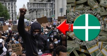 Catholic Bishops Are Funding the Marxist Revolts Across the Country