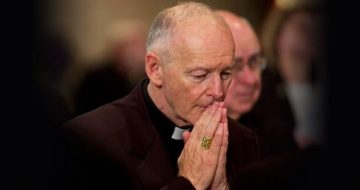 McCarrick Allegedly Prayed as He Sexually Abused Teen Boy