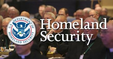 Homeland Security Warns Bishops To Be On Guard