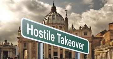 A ‘Hostile Takeover’ of Catholicism