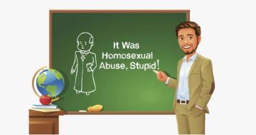 It Was Homosexual Abuse, Stupid!