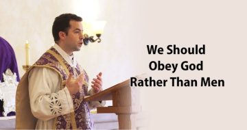 SSPX Priest: ‘We Should Obey God Rather Than Men’