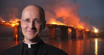 Father Martin’s ‘Outreach’ Ministry to ‘LGBT’ Catholics Wants to Burn the Bridge to Authentic Salvation