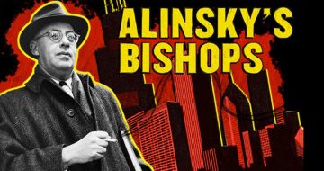 WATCH: The Marxist Roots of the US Bishops