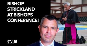 WATCH: Taylor Marshall Discusses Bishop Strickland's Trip to Baltimore