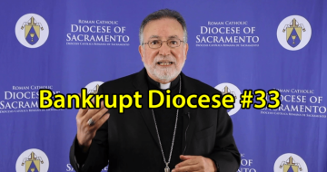 Sacramento to be the 33rd US Diocese to Declare Bankruptcy