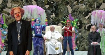 Fiducia Supplicans: The Clown Show Continues