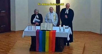 Polish Priest Participates in Public Ecumenical Ceremony to Bless Homosexual ‘Couples’