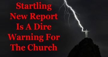 WATCH: Startling New Report Is A Dire Warning For The Church