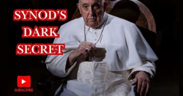 WATCH: The Dark Secret of the Synod