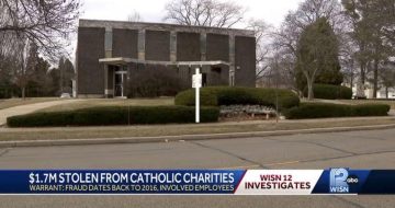 Wisconsin Catholic Charities Employees Steal $1.7 Million