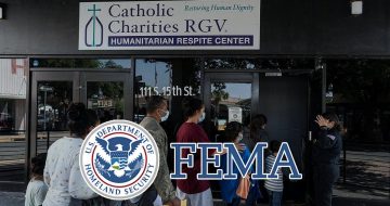 GOOD NEWS: FEMA Requests Migrants' Names and Addresses From Texas Grant Recipients