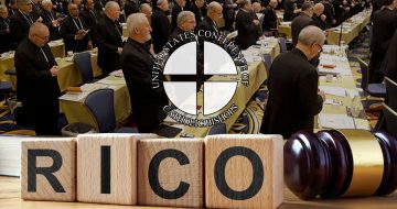 Concerned Catholics Request RICO Investigation of Bishops’ Actions