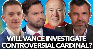 WATCH: Must Catholics Now Rely On Government To Cleanse The Church?
