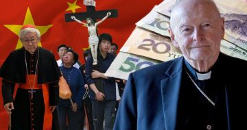 McCarrick’s Betrayal of Cardinal Zen, The Underground Church, and Traditional Catholic Principles Through Vatican-China Deal
