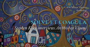 Stephen Kokx Interviews Archbishop Carlo Maria Viganò