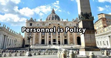 At the Vatican, Too, Personnel Is Policy