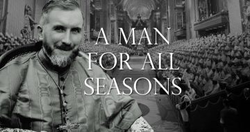 Archbishop Lefebvre: A Man For All Seasons